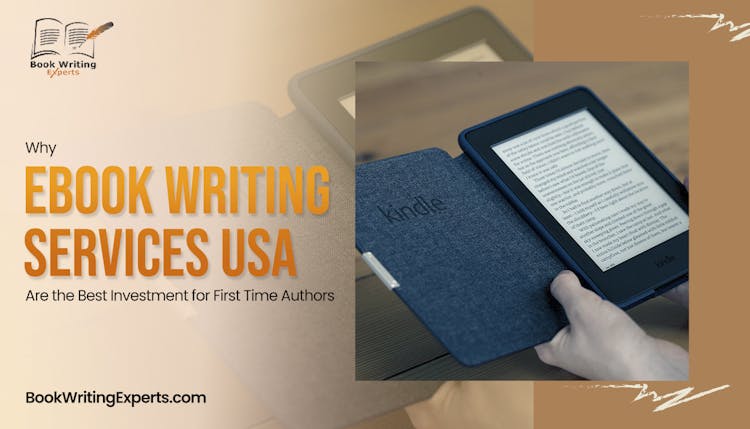 Why Ebook Writing Services USA Are the Best Investment for First Time Authors